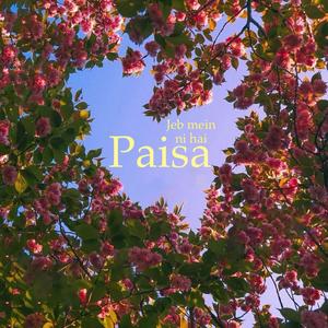 Jeb mein ni hai paisa (Explicit)