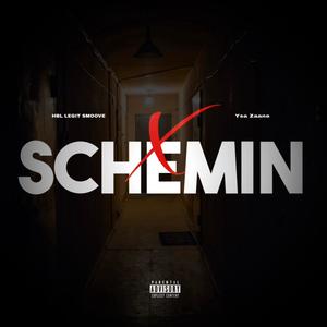 Schemin (feat. YSA Zaane) [Explicit]