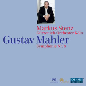 Mahler, G.: Symphony No. 8, "Symphony of A Thousand" (Cologne Gurzenich Orchestra, Stenz)