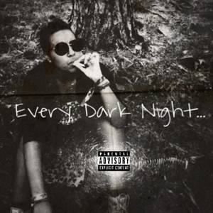 Every Dark Night... (Explicit)