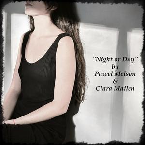 Night or Day (feat. Clara Mailen)