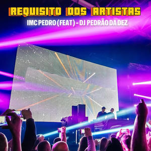 Requisito dos artistas (feat. Dj Pedrão dadez)