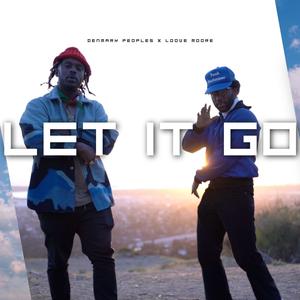 Let It Go (feat. Loove Moore)