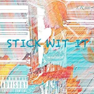 Stick Wit It (Explicit)