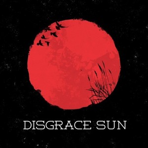 Disgrace sun (Explicit)