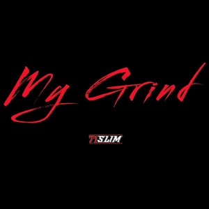 My Grind (Explicit)