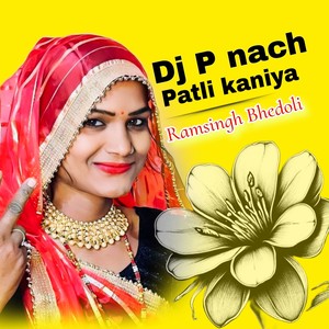 DJ P Nach Patli Kaniya