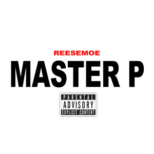 Master P (Explicit)