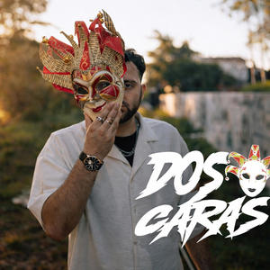 Dos Caras (Explicit)