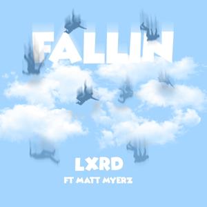 Fallin (feat. MattMyerz)