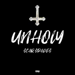 UNHOLY (Explicit)