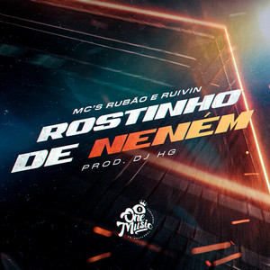 ROSTINHO DE NENÉM (Explicit)