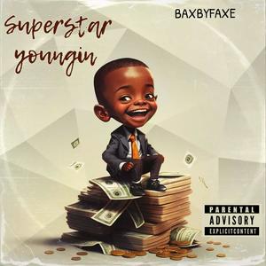 Superstar yungin (Explicit)