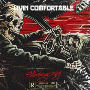 livin' comfortable (Explicit)