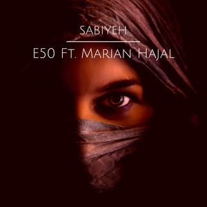 Sabiyeh (feat. Marian Hajal)