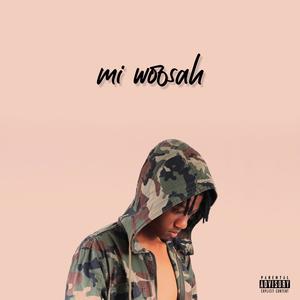 Mi Woosah (Explicit)