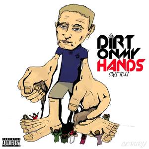 Dirt On My Hands