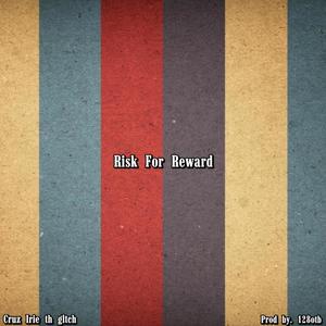 Risk For Reward (Explicit)