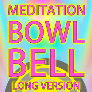 Meditation Bowl Bell Long Version