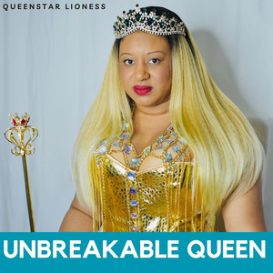 Unbreakable Queen