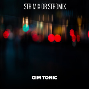 Strimix Or Stromix