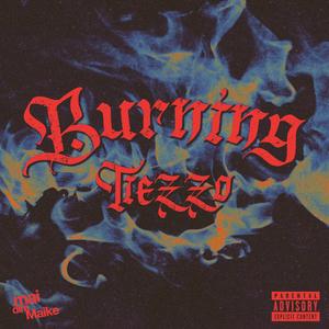 Burning (feat. maidireMAIKE) (Explicit)
