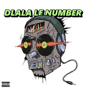 Dlala lenumber (feat. Thulas, Sgemuza, Divine M, Tap Tap, Wah, Prise Tag, Vine98, Makwande.Sa, Aubrey & King Boy) (Explicit)