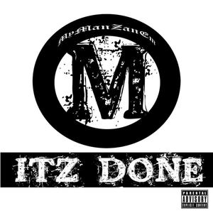 MyManZanEm (Itz Done) [Explicit]