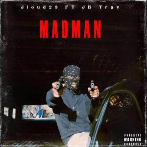 MadMan (feat. JB Tray) [Explicit]