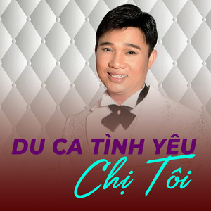 Du ca tình yêu - Chị tôi