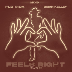 Flo Rida - Feels Right (I Love It) [When In Miami]
