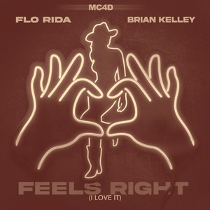 Feels Right (I Love It) [When In Miami]