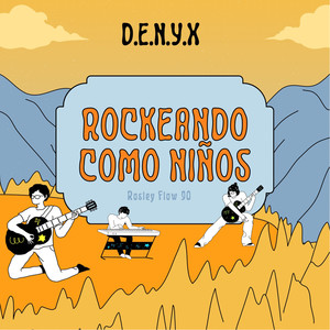 Rockeando Como Niños (Explicit)