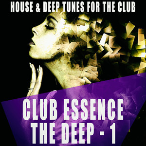 Club Essence: The Deep, Vol. 1