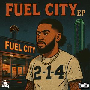 FUEL CITY EP (Explicit)