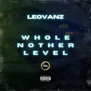 Whole Nother Level (Explicit)