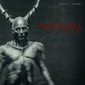 Hannibal Season 2, Vol. 1 (Original Television Soundtrack) (汉尼拔 第二季 电视剧原声带 第一辑)