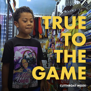 True to the Game (Explicit)