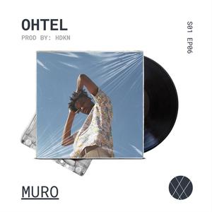 MURO (S01 EP06) [Explicit]