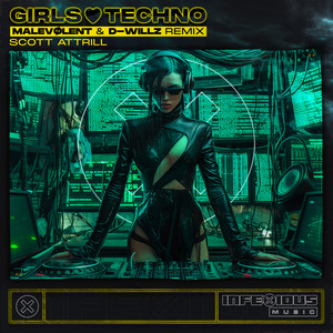 Girls Love Techno (Malevolent & D-Willz Remix)