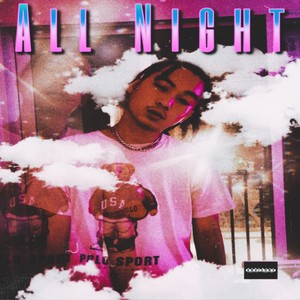 All Night (Explicit)