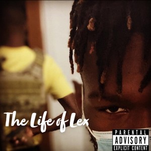 The Life of Lex (Explicit)