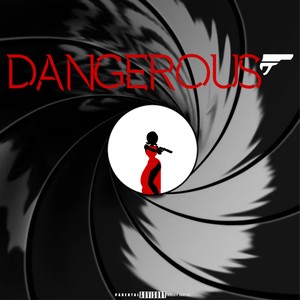 Dangerous (Explicit)