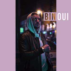 Bin oui (Explicit)