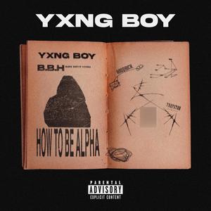 YXNG BOY (Explicit)