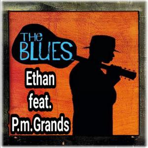 P.m.Grands "DA BLUES"