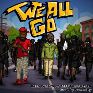 We All Go (feat. Teffthechaser) (Explicit)