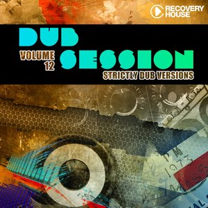 Dub Session, Vol. 12