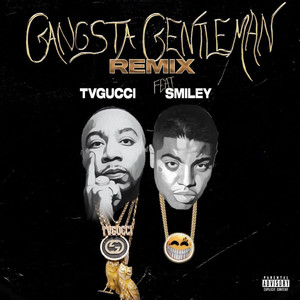 Gangsta Gentleman Remix (Feat.Smiley) [Explicit]