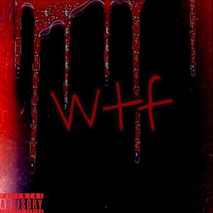 wtf (Explicit)